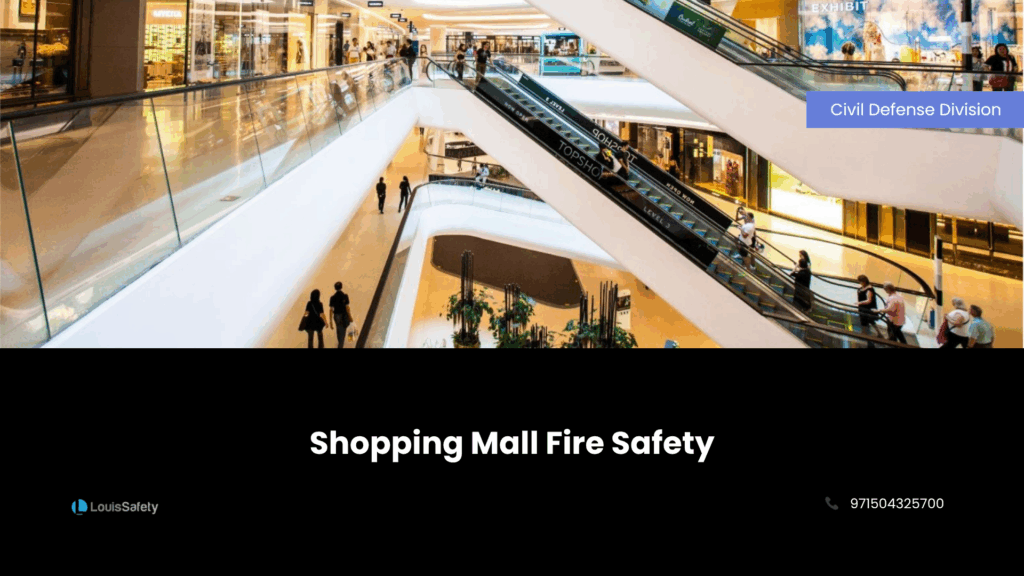 Shopping Mall Fire Safety: Managing High Occupancy Risks in Abu Dhabi